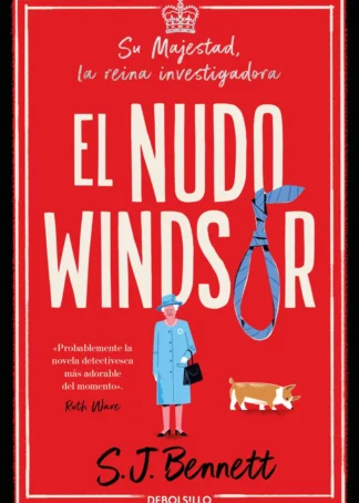 NUDO WINDSOR, EL (SU MAJESTAD, LA REINA INVESTIGADORA 1)