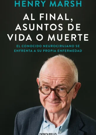 Al final, asuntos de vida o muerte