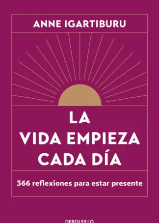 La vida empieza cada día