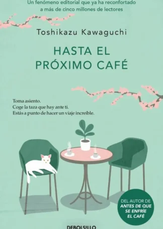 Hasta el próximo café (Antes de que se enfríe el café 4)