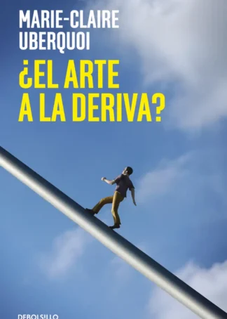 ¿EL ARTE A LA DERIVA?