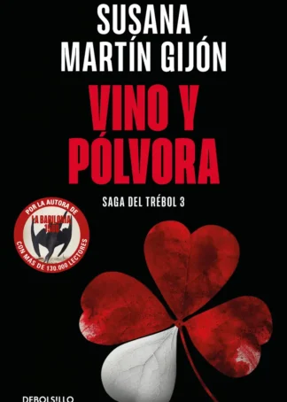 Vino y pólvora (Saga del trébol 3)