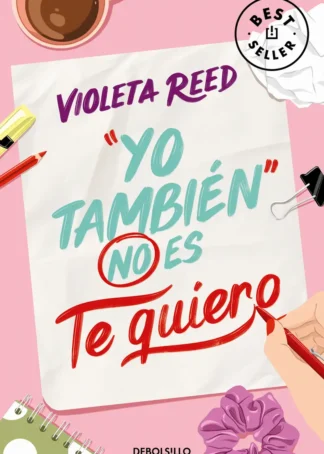 Yo también no es te quiero (Quererte 1)