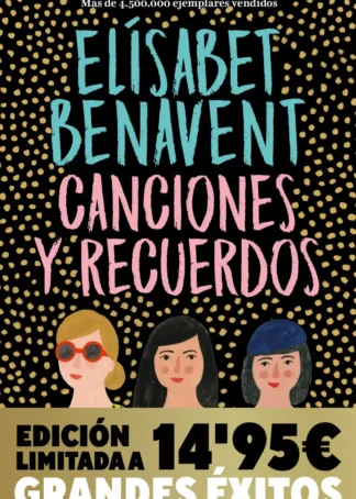 CANCIONES Y RECUERDOS (CAMPAÑA NAVIDAD GRANDES ÉXITOS EDICIÓN LIMITADA)