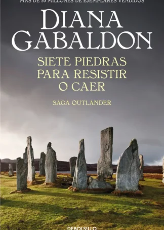 Siete piedras para resistir o caer (Saga Outlander)
