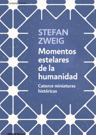 MOMENTOS ESTELARES DE LA HUMANIDAD