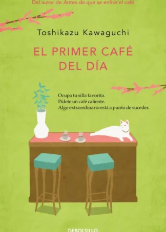 El primer café del día (Antes de que se enfríe el café 3)