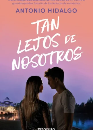 Tan lejos de nosotros (Cerca de ti 2)