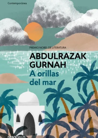 A ORILLAS DEL MAR PREMIO NOBEL DE LITERATURA 2021