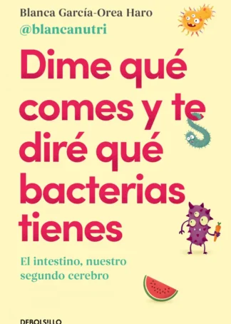 Dime qué comes y te diré qué bacterias tienes