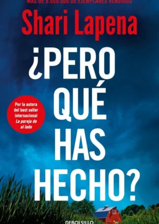 ¿Pero qué has hecho?