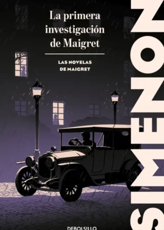 La primera investigación de Maigret (Las novelas de Maigret)