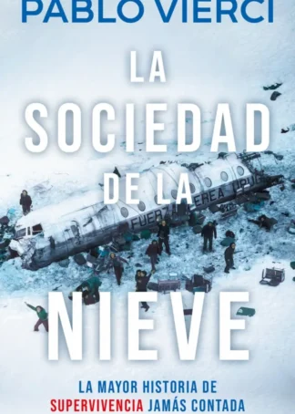 La sociedad de la nieve