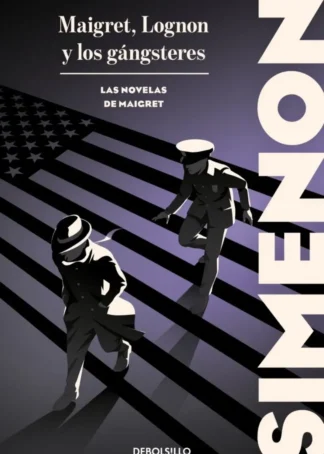 Maigret, Lognon et les gangsters (Las novelas de Maigret)