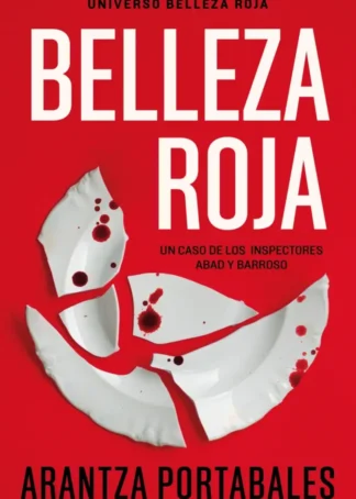 Belleza roja (Inspectores Abad y Barroso 1)
