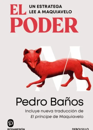 El poder. Un estratega lee a Maquiavelo