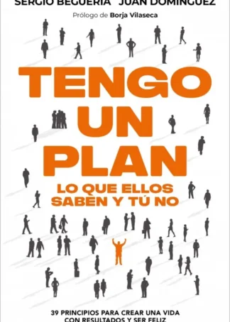 Tengo un plan: lo que ellos saben y tú no