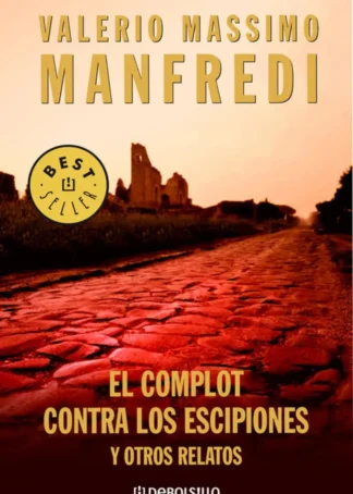 El complot contra los escipiones y otros relatos