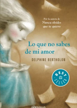 Lo que no sabes de mi amor