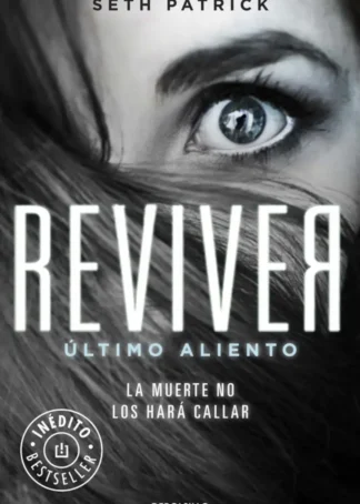 Reviver: último aliento, la muerte no los hará callar