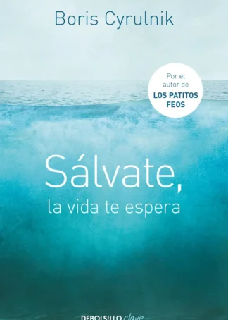 Sálvate, la vida te espera