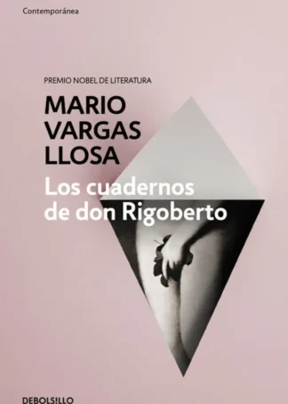 Los cuadernos de Don Rigoberto