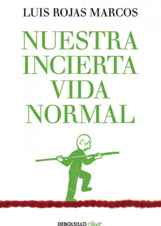 Nuestra incierta vida normal