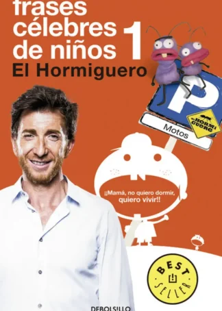 Frases celebres de niños 1:El hormiguero