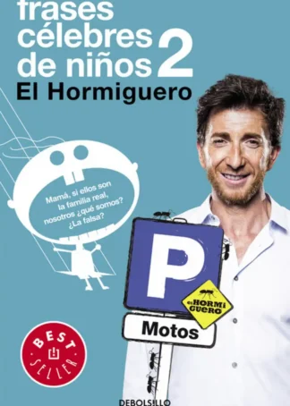 Frases celebres de niños 2:El hormiguero