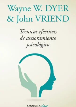 Tecnicas efectivas de asesoramiento psicológico
