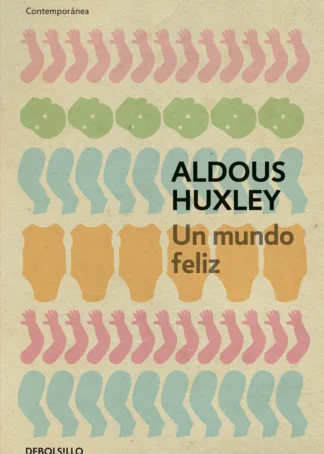 Un mundo feliz
