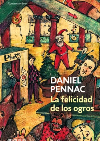 La felicidad de los ogros. (Malaussène 1)