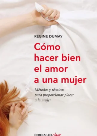 Cómo hacer bien el amor a una mujer