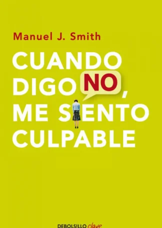 Cuando digo no, me siento culpable