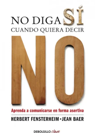 No diga sí cuando quiera decir no