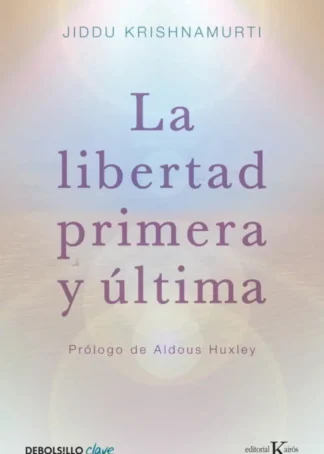 La libertad primera y última