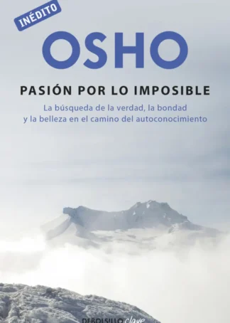 La pasión por lo imposible