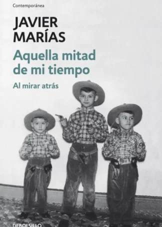 Aquella mitad de mi tiempo