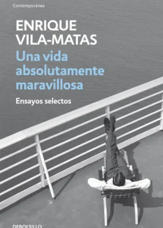 Una vida absolutamente maravillosa