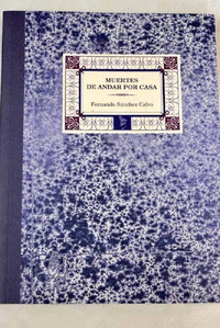 MUERTES DE ANDAR POR CASA