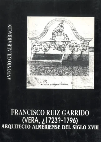FRANCISCO RUIZ GARRIDO VERA 1723-1796 F2