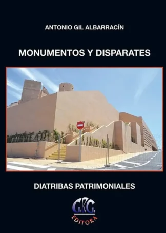 MONUMENTOS Y DISPARATES
