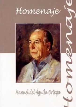 HOMENAJE A MANUEL DEL AGUILA ORTEGA D2