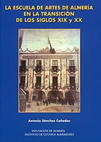 ESCUELA DE ARTES ALMERIA XIX Y XX D3