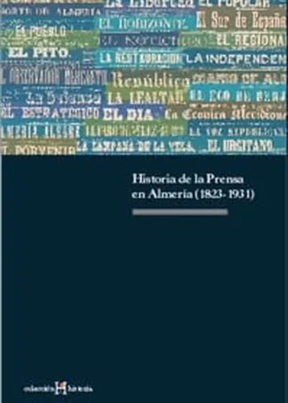 HISTORIA PRENSA ALMERIA 1823-1931
