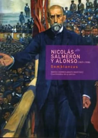 SEMBLANZAS NICOLAS SALMERON B4