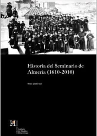 HISTORIA DEL SEMINARIO EN ALMERIA - D3