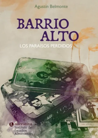 BARRIO ALTO LOS PARAISOS PERDIDOS