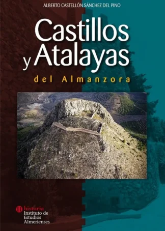 CASTILLOS Y ATALAYAS DEL ALMANZORA C2