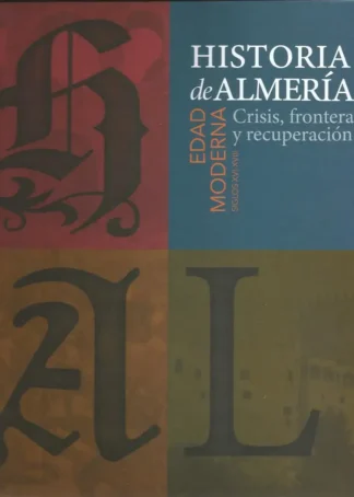 HISTORIA DE ALMERIA 3 EDAD MODERNA